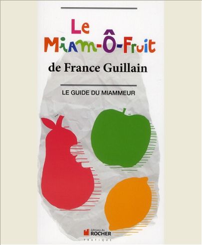 LE MIAM-O-FRUIT - LE GUIDE DU MIAMMEUR