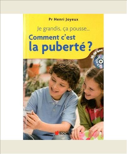 JE GRANDIS, CA POUSSE... COMMENT C'EST LA PUBERTE ? - REPONSES AUX QUESTIONS DES 10-13 ANS (1CD AUDI