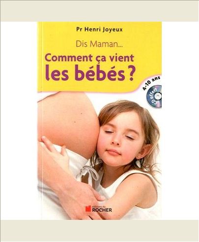 DIS MAMAN... COMMENT CA VIENT LES BEBES - REPONSE AUX QUESTIONS DES 4-10 ANS (1CD AUDIO)