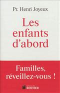 LES ENFANTS D'ABORD - FAMILLES, REVEILLEZ-VOUS !
