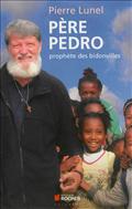 PERE PEDRO - PROPHETE DES BIDONVILLES