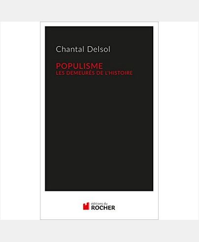 POPULISME - LES DEMEURES DE L'HISTOIRE