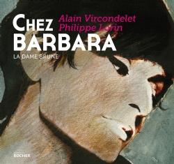 CHEZ BARBARA - LA DAME BRUNE