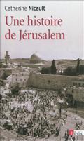 UNE HISTOIRE DE JERUSALEM