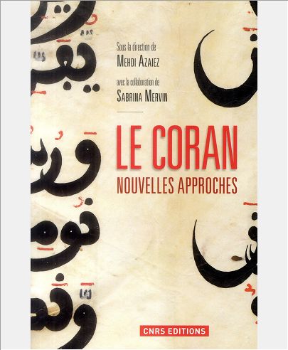 LE CORAN. NOUVELLES APPROCHES
