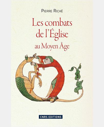 LES COMBATS DE L'EGLISE AU MOYEN-AGE