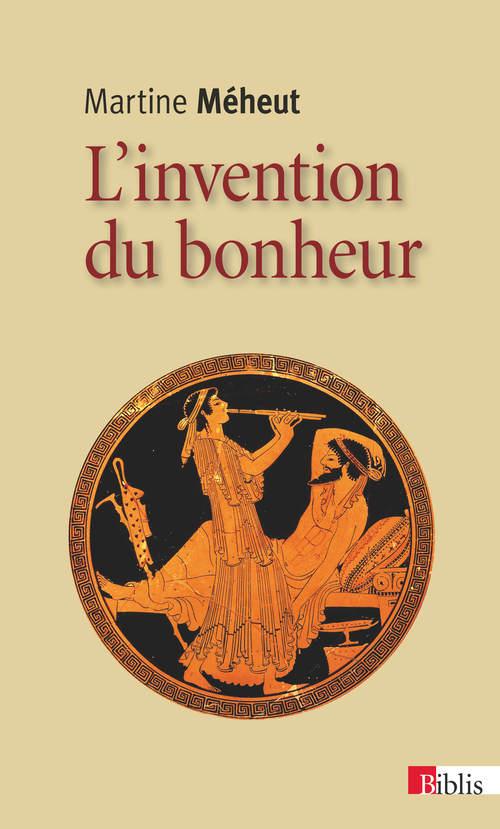 L'INVENTION DU BONHEUR