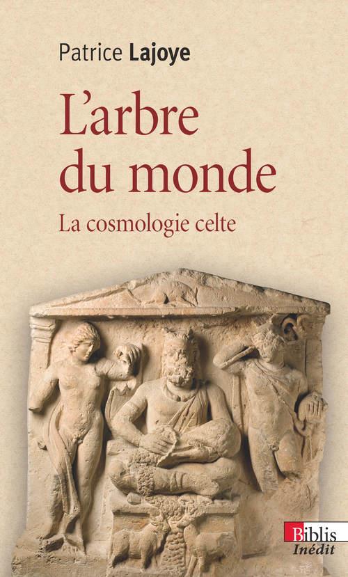 L'ARBRE DU MONDE. LA COSMOLOGIE CELTE