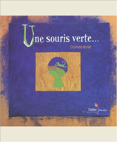 UNE SOURIS VERTE