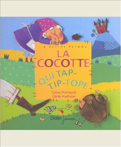 LA COCOTTE QUI TAP-TIP-TOPE