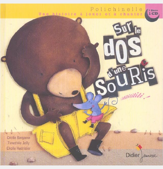 LES CONTES DE LA PETITE SOURIS - SUR LE DOS D'UNE SOURIS