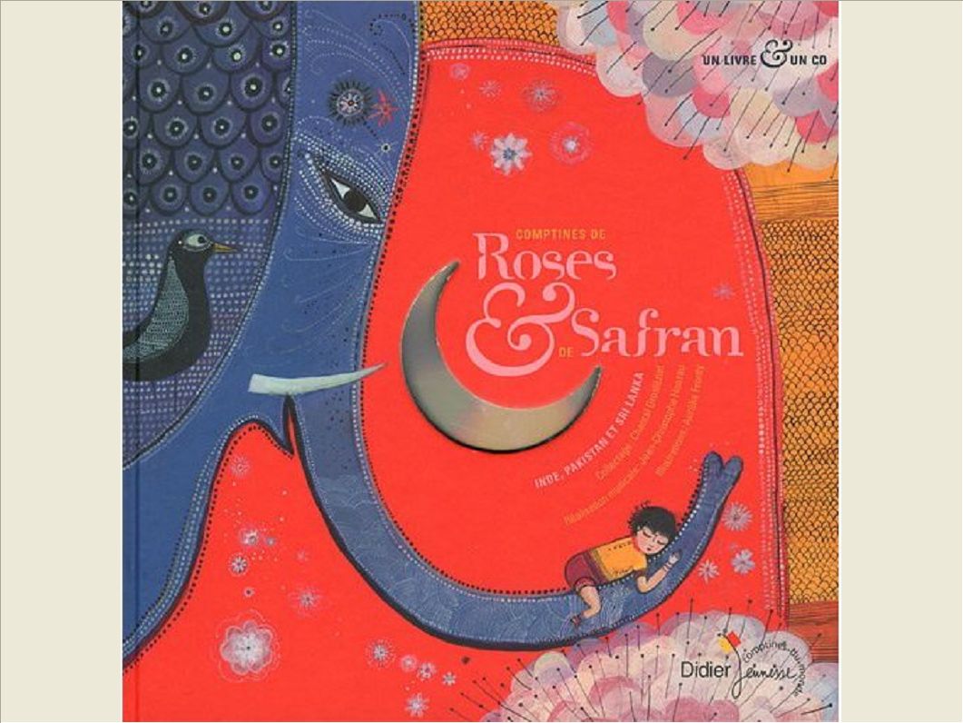 COMPTINES DE ROSES ET DE SAFRAN