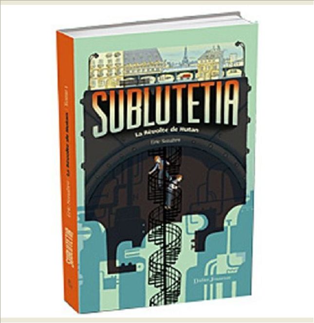 SUBLUTETIA - LA REVOLTE DE HUTAN (T1)