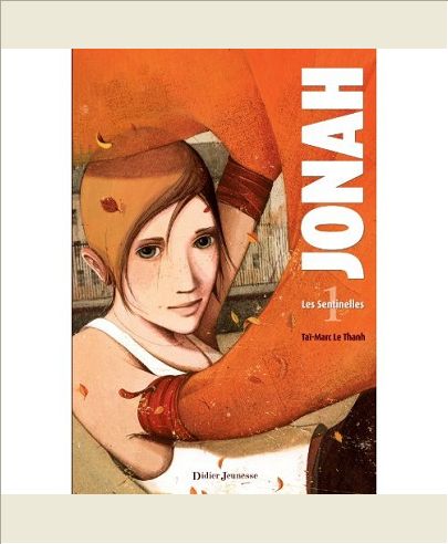 JONAH, LES SENTINELLES - TOME 1