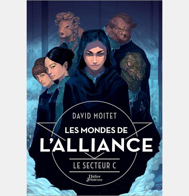 LES MONDES DE L'ALLIANCE, LE SECTEUR C - TOME 2