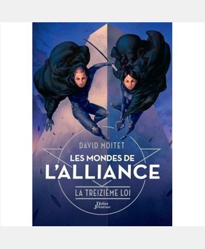 LES MONDES DE L'ALLIANCE, LA TREIZIEME LOI - TOME 3