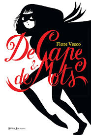DE CAPE ET DE MOTS