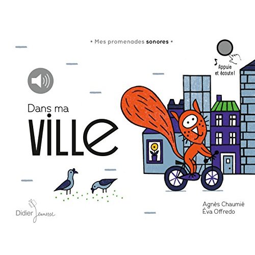 MES PROMENADES SONORES - DANS MA VILLE - MES PROMENADES SONORES - AUDIO