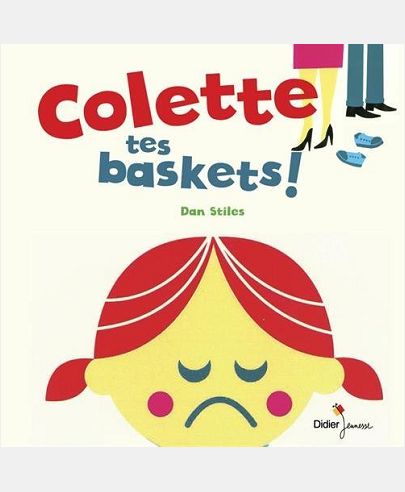 COLETTE, TES BASKETS !