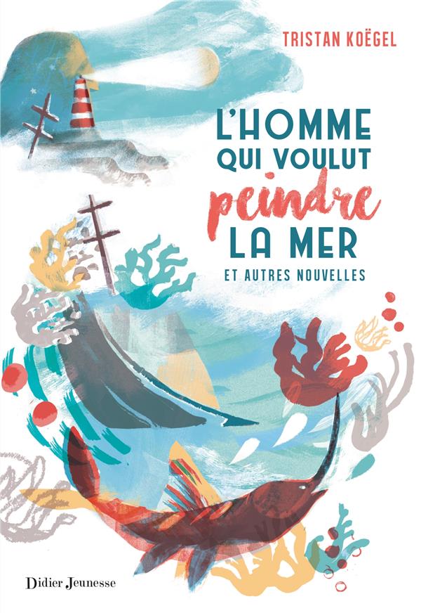 L'HOMME QUI VOULUT PEINDRE LA MER