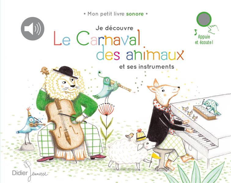 JE DECOUVRE LE CARNAVAL DES ANIMAUX ET SES INSTRUMENTS