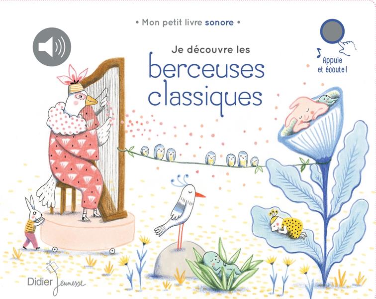 JE DECOUVRE LES BERCEUSES CLASSIQUES