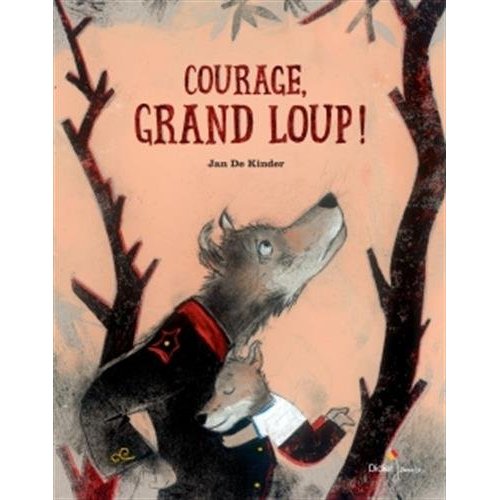 COURAGE, GRAND LOUP !
