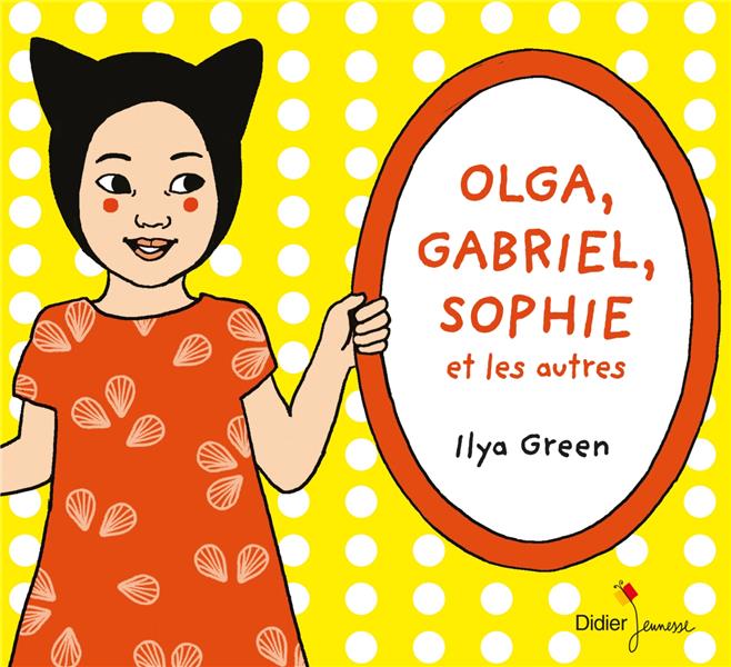 OLGA, GABRIEL, SOPHIE ET LES AUTRES (TITRE PROVISOIRE) - COFFRET