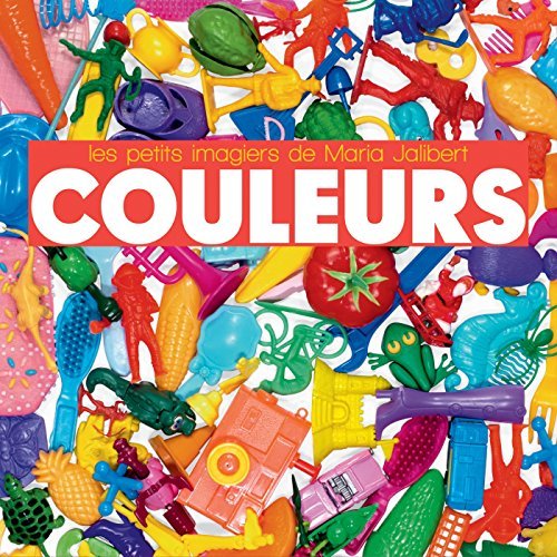 COULEURS - LES PETITS IMAGIERS DE MARIA JALIBERT - LES PETITS IMAGIERS DE MARIA JALIBERT