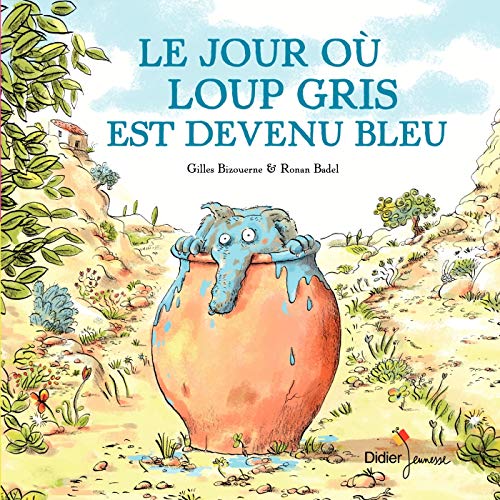 LE JOUR OU LOUP GRIS EST DEVENU BLEU - POCHE