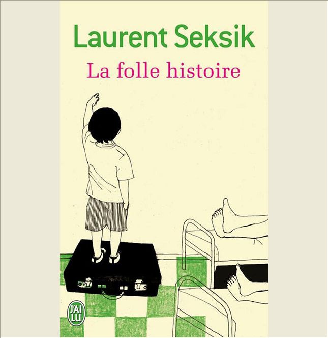 LA FOLLE HISTOIRE