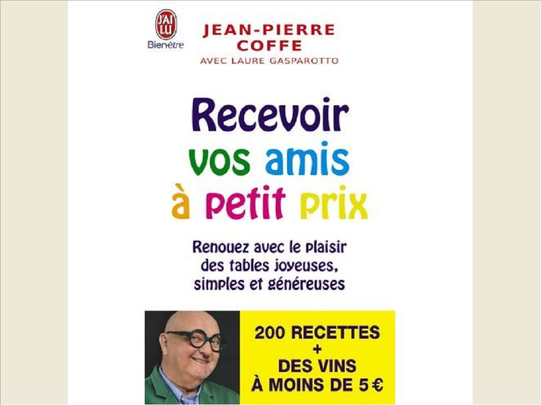 RECEVOIR VOS AMIS A PETITS PRIX