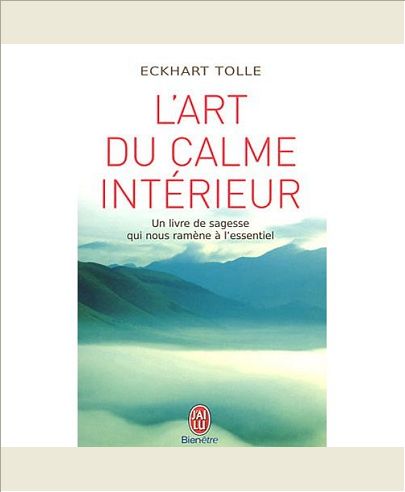 L'ART DU CALME INTERIEUR