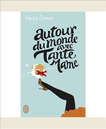 AUTOUR DU MONDE AVEC TANTE MAME