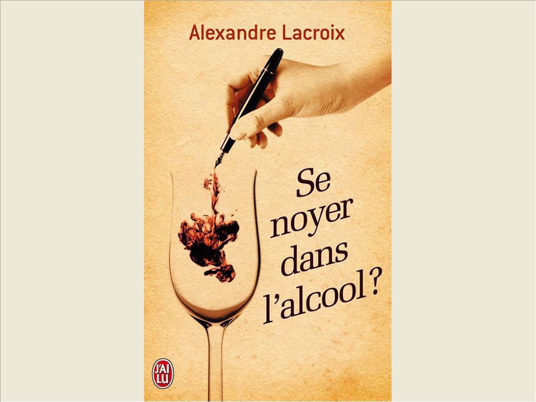 SE NOYER DANS L'ALCOOL ?