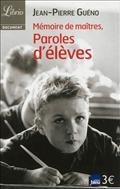 MEMOIRE DE MAITRES, PAROLES D'ELEVES