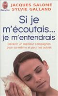 SI JE M'ECOUTAIS... JE M'ENTENDRAIS