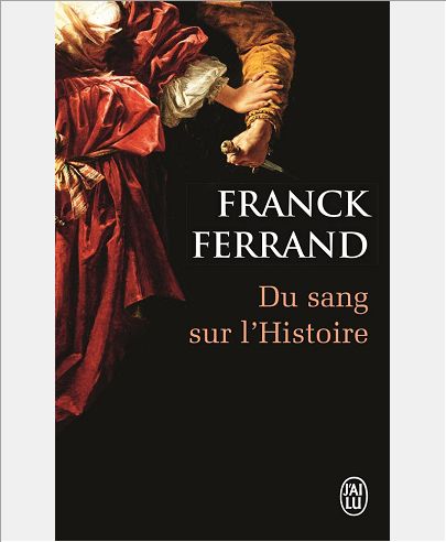 DU SANG SUR L'HISTOIRE