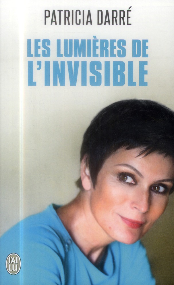 LES LUMIERES DE L'INVISIBLE