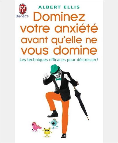 DOMINEZ VOTRE ANXIETE AVANT QU'ELLE NE VOUS DOMINE - LES TECHNIQUES EFFICACES POUR DESTRESSER !