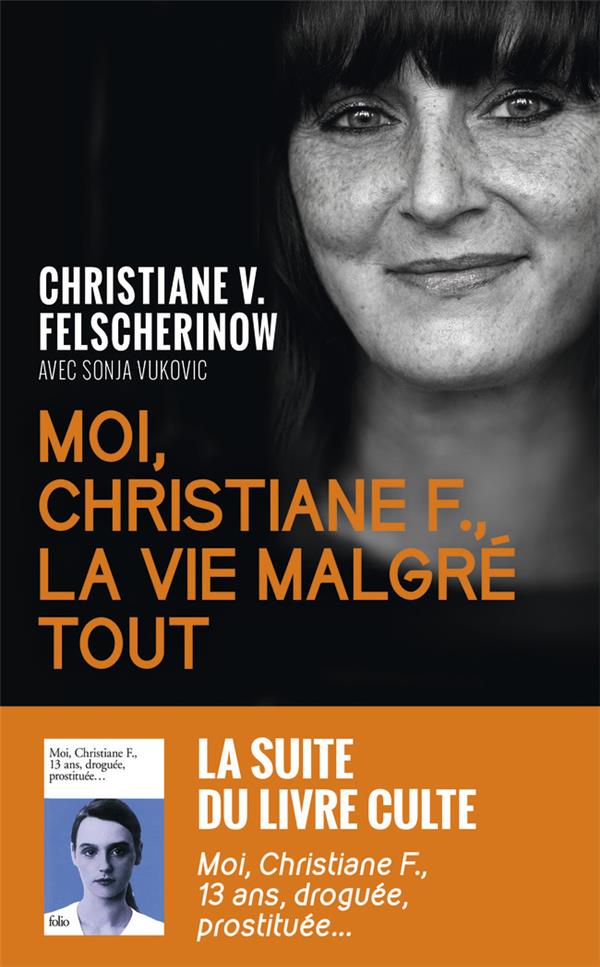 MOI, CHRISTIANE F., LA VIE MALGRE TOUT