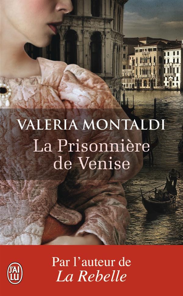 LA PRISONNIERE DE VENISE