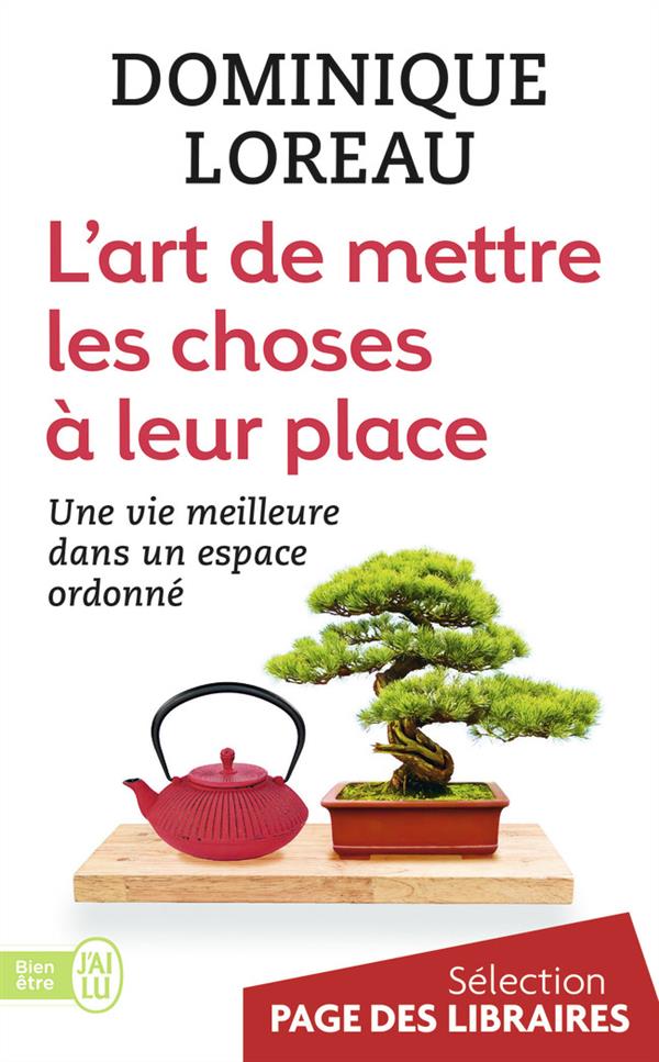 L'ART DE METTRE LES CHOSES A LEUR PLACE