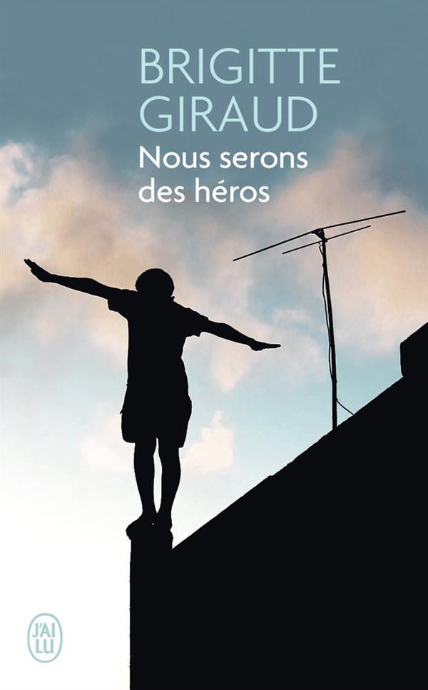 NOUS SERONS DES HEROS