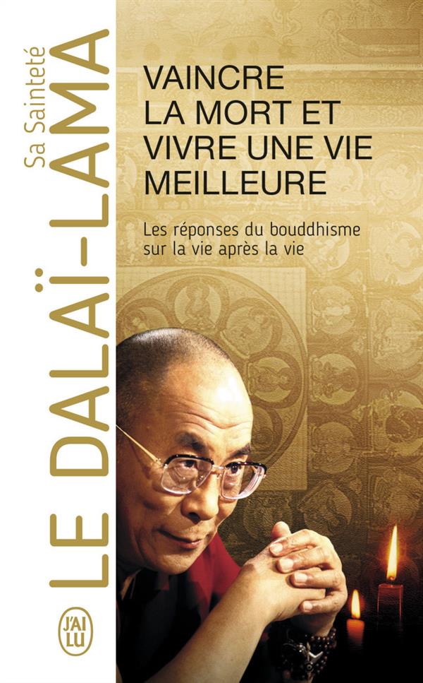 VAINCRE LA MORT ET VIVRE UNE VIE MEILLEURE - REFLEXIONS SUR LES PRINCIPES ENONCES DANS UN COURS SUR