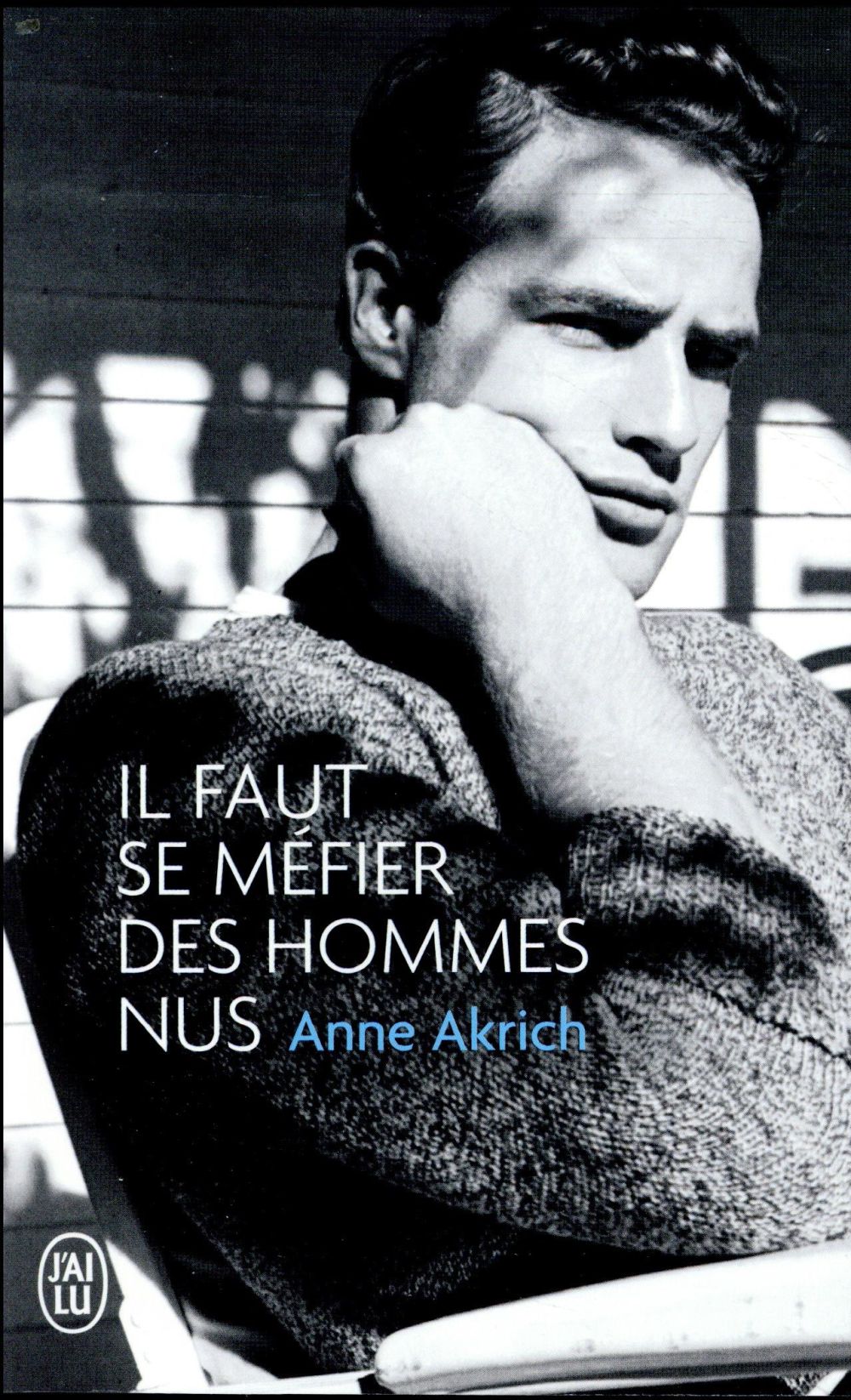 IL FAUT SE MEFIER DES HOMMES NUS