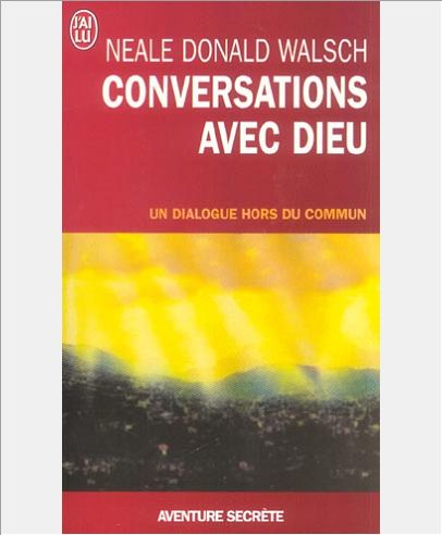 CONVERSATIONS AVEC DIEU - UN DIALOGUE HORS DU COMMUN - VOL01