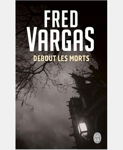 DEBOUT LES MORTS