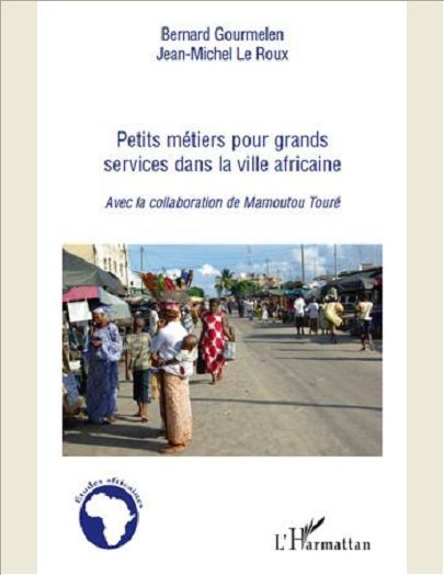 PETITS METIERS POUR GRAND SERVICES DANS LA VILLE AFRICAINE