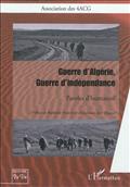 GUERRE D'ALGERIE, GUERRE D'INDEPENDANCE - PAROLES D'HUMANITE